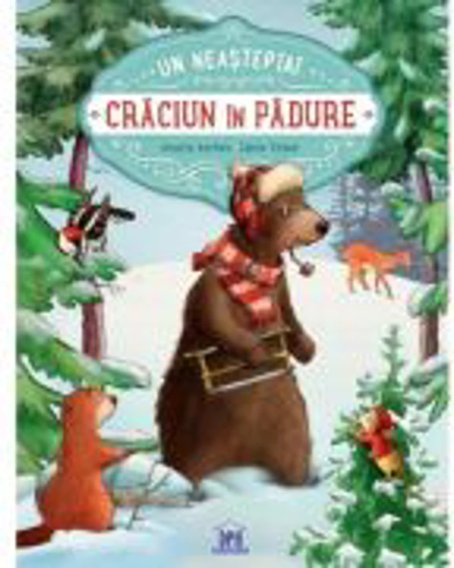 Un neasteptat Craciun in padure - Annette Amrhein