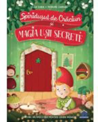 Spiridusul de Craciun si magia usii secrete - Usch Luhn