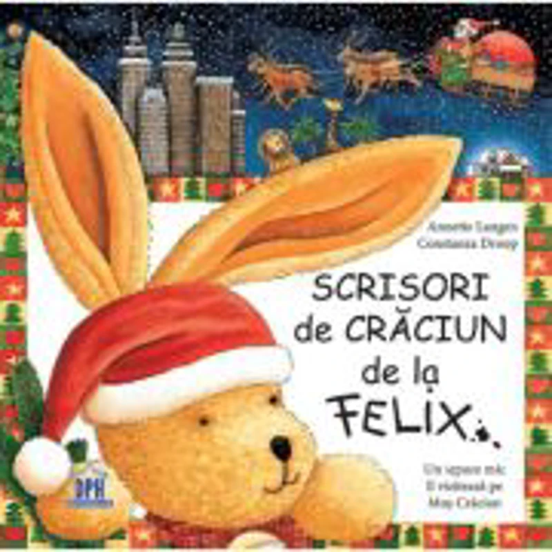 Scrisori de Craciun de la Felix - Annette Langen