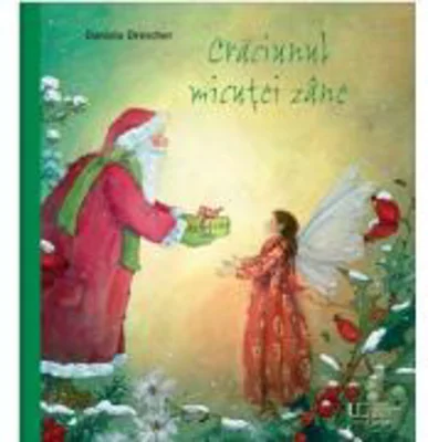 Craciunul micutei zane - Daniela Drescher