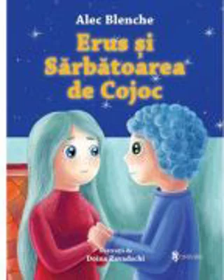 Erus si Sarbatoarea de Cojoc - Alec Blenche