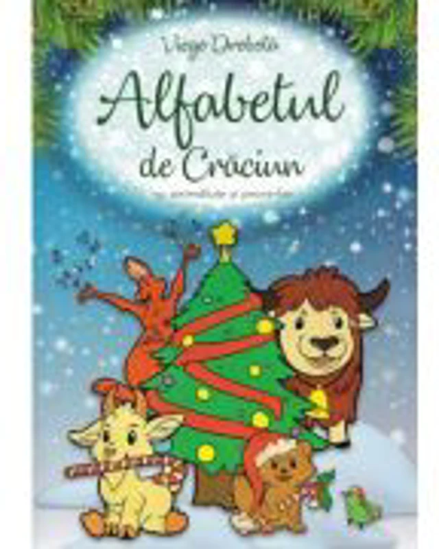 Alfabetul de Craciun cu animalute si proverbe - Viego Drobota