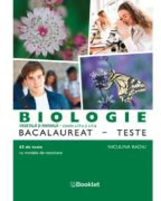 Biologie Bacalaureat 65 Teste pentru clasele a 9-a si a 10-a - Niculina Badiu
