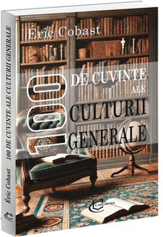 100 de cuvinte ale culturii generale