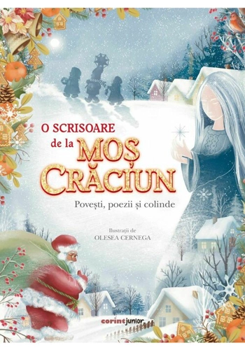 O scrisoare de la Mos Craciun. Povesti, poezii si colinde