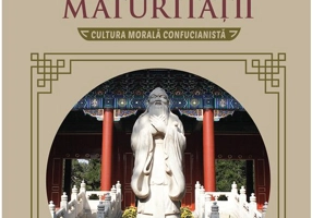 Calea maturitatii. Cultura morala confucianista