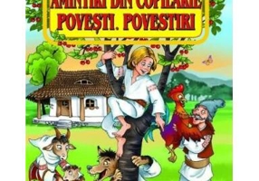 Amintiri din copilărie. Povești. Povestiri - Paperback brosat - Tana