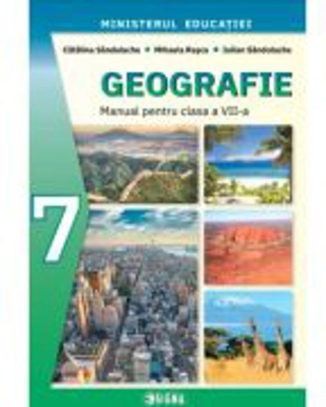 Manual de Geografie pentru clasa a 7-a - Catalina Sandulache