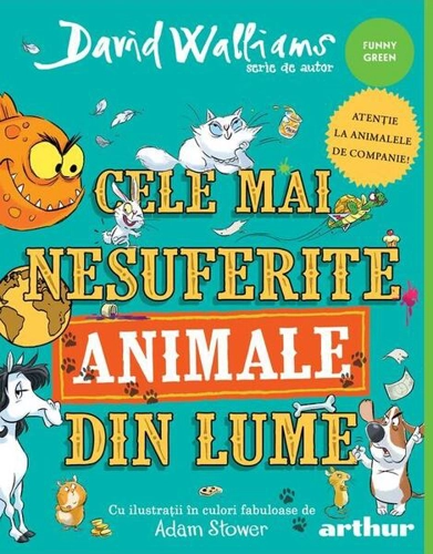 Cele mai nesuferite animale din lume - Hardcover - Arthur