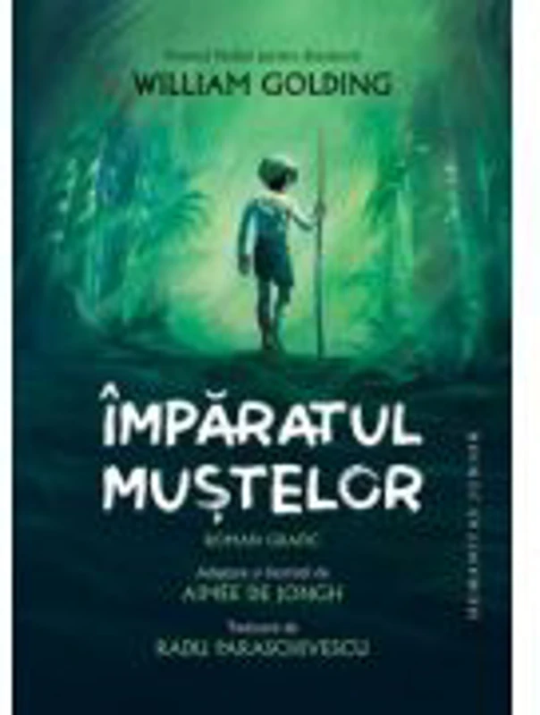 Imparatul mustelor. Roman grafic - William Golding