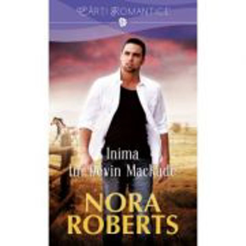 Inima lui Devin MacKade - Nora Roberts