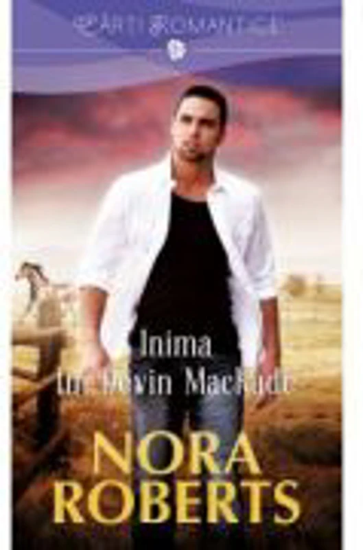 Inima lui Devin MacKade - Nora Roberts