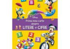 Disney - Prima mea carte despre litere si cifre