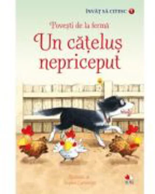 Invat sa citesc. Povesti de la ferma. Un catelus nepriceput Nivelul 1