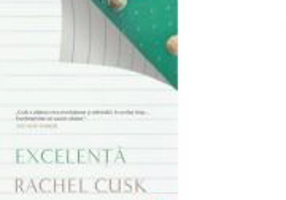 Excelenta - Rachel Cusk