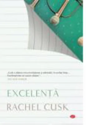 Excelenta - Rachel Cusk