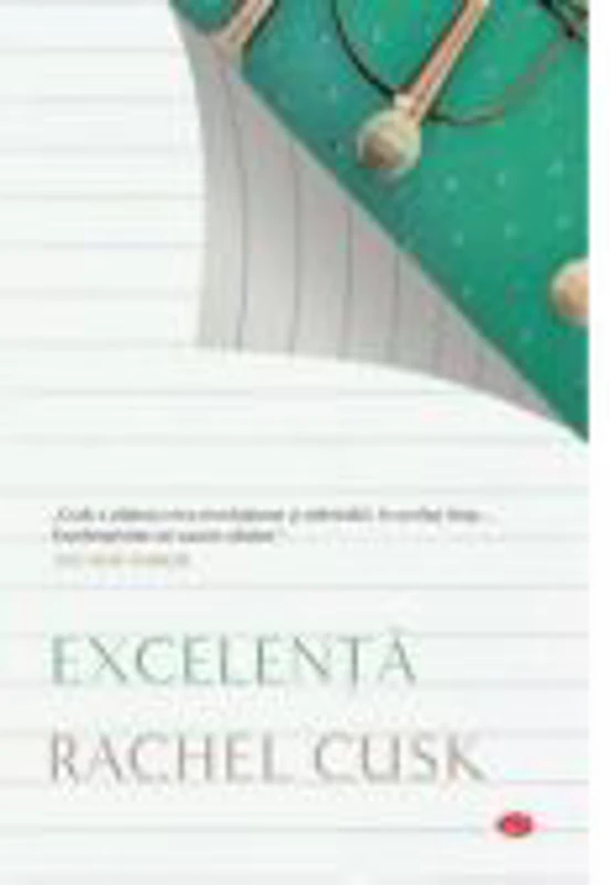 Excelenta - Rachel Cusk