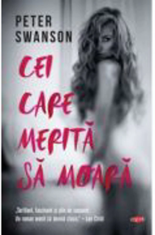 Cei care merita sa moara - Peter Swanson