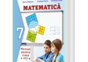 Manual de MATEMATICA pentru clasa a 7-a - Mihaela Singer