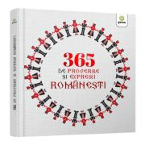 365 de proverbe si expresii romanesti ilustrate