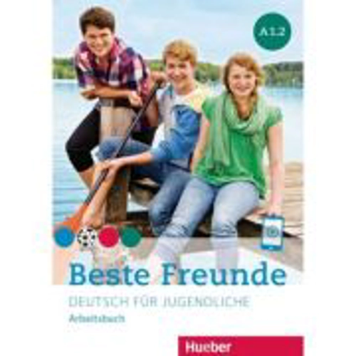 Beste Freunde A1-2, Arbeitsbuch - Christiane Seuthe, Manuela Georgiakaki, Anja Schümann