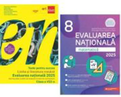 Pachet Evaluarea Nationala 2025 Teste pentru succes. Limba si Literatura Romana si Matematica - Florentina Samihaian, Gabriel Popa