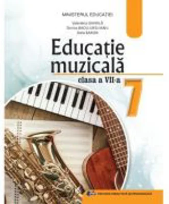 Educatie muzicala. Manual pentru clasa a 7-a - Valentina Gavrila
