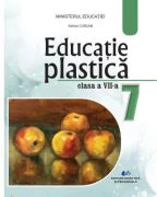 Educatie plastica. Manual pentru clasa a 7-a - Adrian Curcan