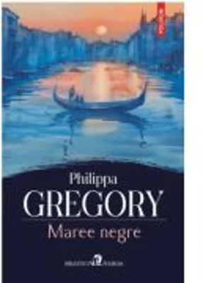 Maree negre - Philippa Gregory