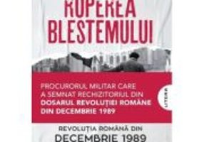 Ruperea Blestemului. Revolutia Romana din decembrie 1989 - Catalin Ranco Pitu