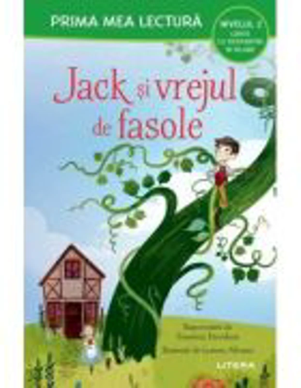 Jack si vrejul de fasole (Nivelul 2 Carte cu despartiri in silabe)