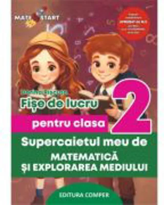 Supercaietul meu de matematica si explorarea mediului. Clasa 2. Fise de lucru - Dorina Riscuta