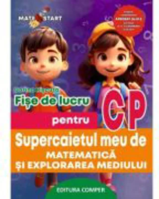 Supercaietul meu de matematica si explorarea mediului. Clasa pregatitoare. Fise de lucru - Dorina Riscuta