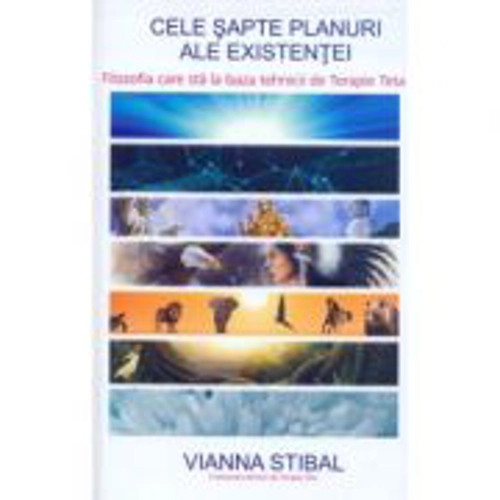 Cele sapte planuri ale existentei - Vianna Stibal