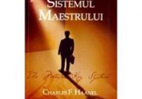 Sistemul Maestrului - Charles F. Haanel