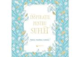 Inspiratie pentru suflet