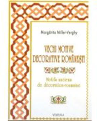 Vechi motive decorative romanesti - Margarita Miller-Verghy