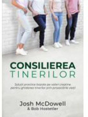 Consilierea tinerilor - Josh McDowell