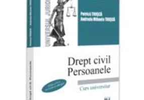 Drept civil. Persoanele. Editia a 4-a revizuita si adaugita - Petrica Trusca, Andrada Mihaela Trusca
