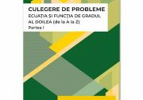 Ecuatia si functia de gradul al 2-lea. Partea 1 - Gheorghe Andrei