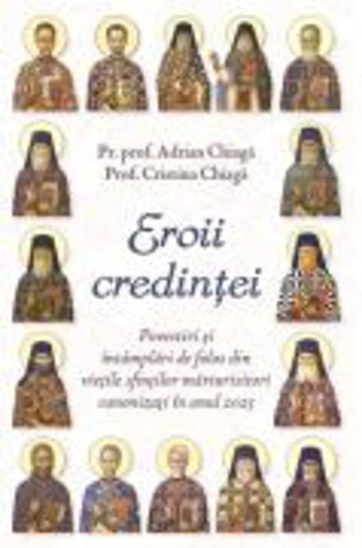 Eroii credintei - Cristina Chiaga