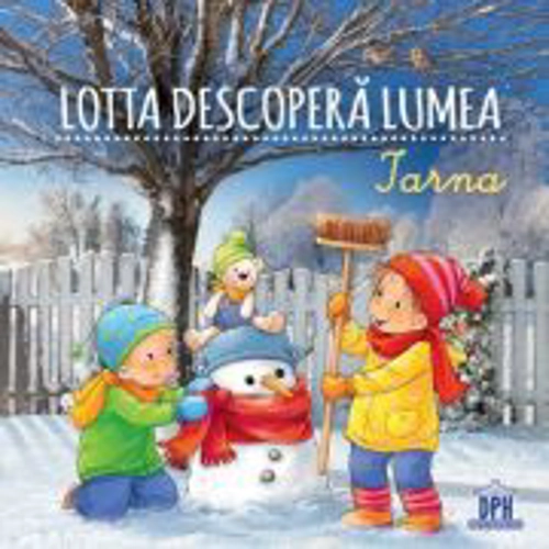 Lotta descopera lumea. Iarna - Sandra Grimm