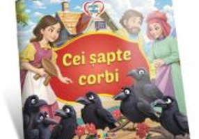 Citesc cu drag. Cei sapte corbi