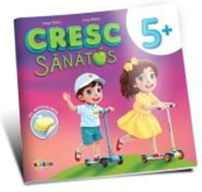 Cresc sanatos 5+ (cu autocolante)