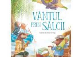 Vantul prin salcii - Kenneth Grahame