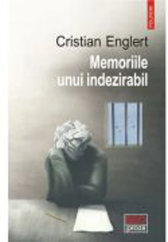 Memoriile unui indezirabil - Cristian Englert