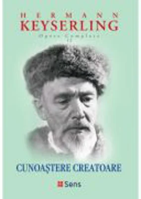 Cunoastere creatoare - Hermann Keyserling