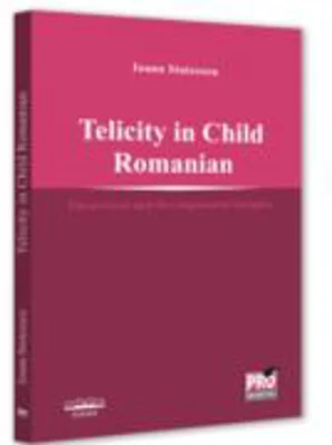 Telicity in child romanian. Theoretical and Developmental Insights - Ioana Stoicescu