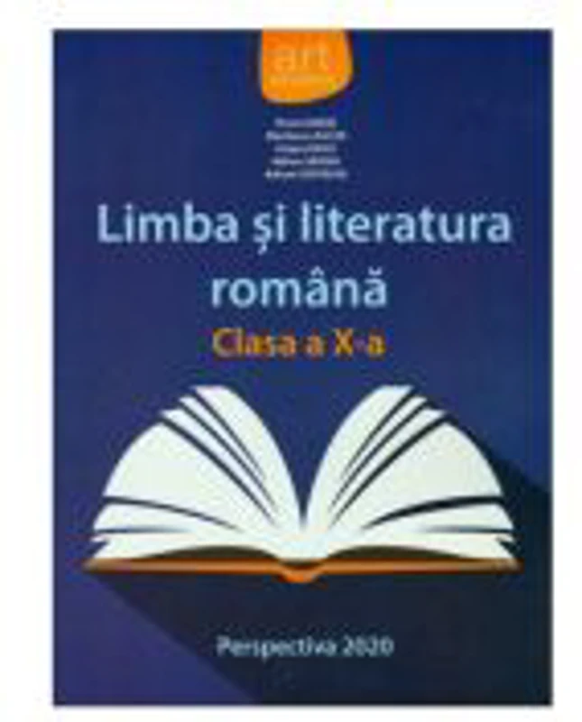 Limba si literatura romana. Manual clasa a 10-a. Perspectiva 2020 - Florin Ionita