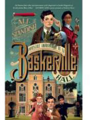 Povestile improbabile de la Baskerville Hall - Ali Standish